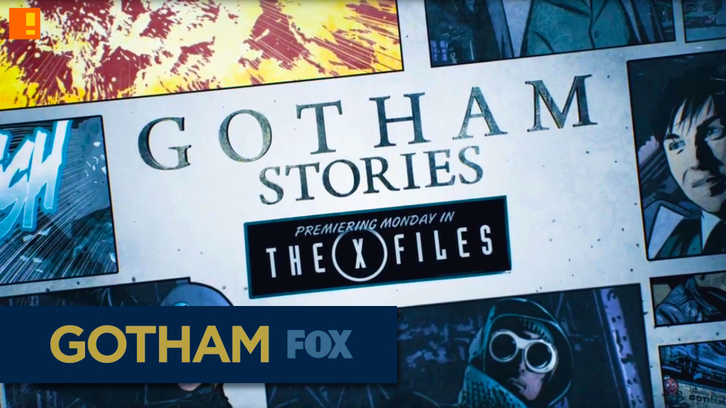 gotham series. fox. gotham stories. gotham's underworld. fox. the x files.entertainment on tap