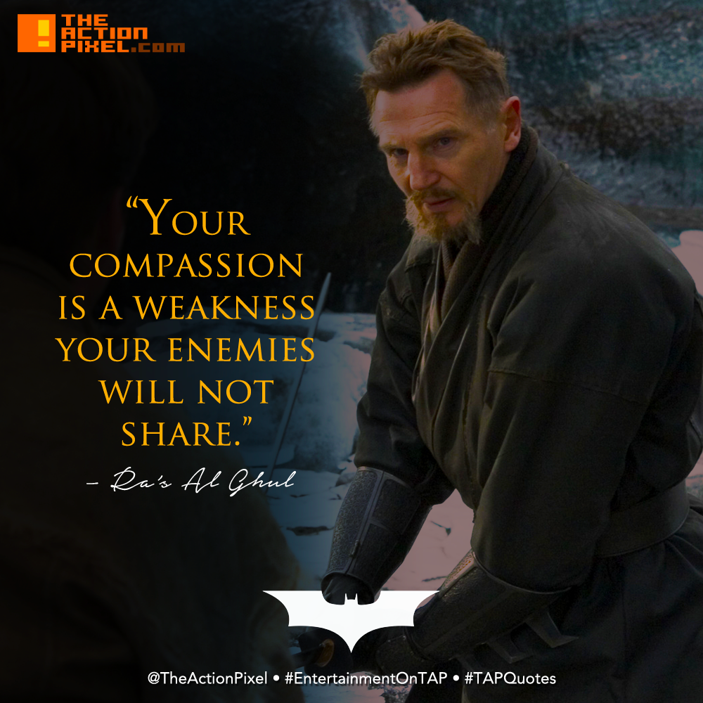 #TAPQuotes, tap quotes, ras al ghul ,Batman Begins, the action pixel, entertainment on tap, the action pixel, 