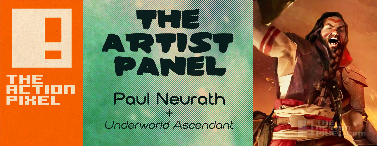 underworld ascendant paul neurath the artist panel #theartistpanel @theactionpixel the action pixel. Paul neurath