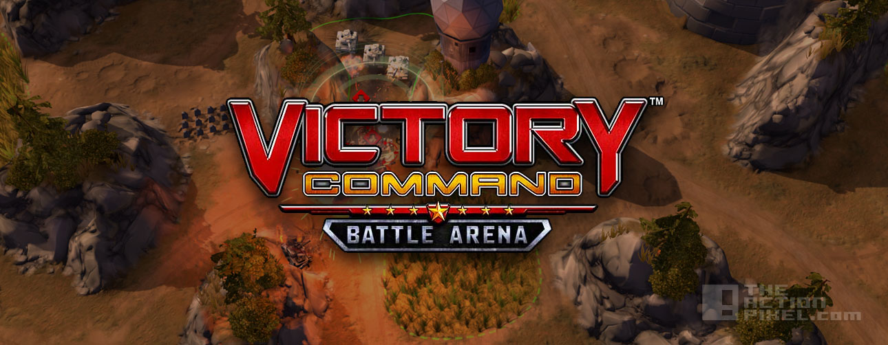 victory command battle arena. Petroglyph games. the action pixel. @theactionpixel