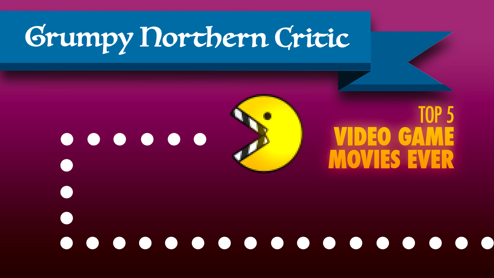 Grumpy nothern critic. TOP 5 video GAME movies ever. the action pixel. @theactionpixel