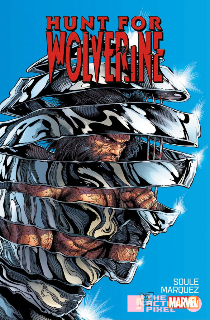 hunt for wolverine, wolverine , marvel, the action pixel, entertainment on tap, comic book, variants, variant cover, cover art, 