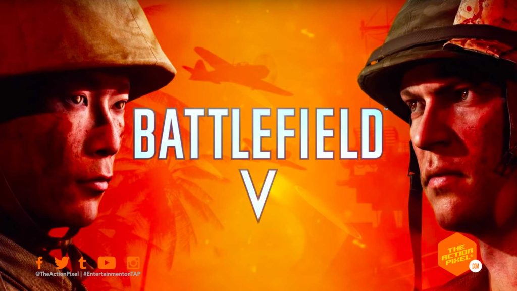 battlefield v, war in the pacific, ea , ea dice, entertainment on tap, the action pixel, electronic arts,