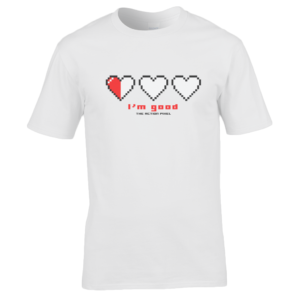 "I'm Good" Pixel Hearts T-Shirt – Vintage 8-bit Arcade Game Design Unisex Tshirt