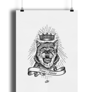 crown, wolf, crowned wolf, wolf poster, feast or famine, entrepreneur, work ethic, king, savage, beast mode, gym gear, the action pixel, entertainment on tap, design on tap