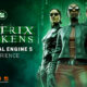 the matrix awakens, unreal engine 5, the matrix, neo , trinity, the matrix resurrections, entertainment on tap, the action pixel, featured