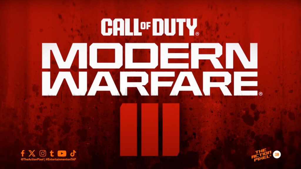 Call Of Duty Modern Warfare III, call of duty, modern warfare iii, modern warfare 3, call of duty modern warfare 3, announcement trailer, sledgehammer games, entertainment on tap, featured, the action pixel,